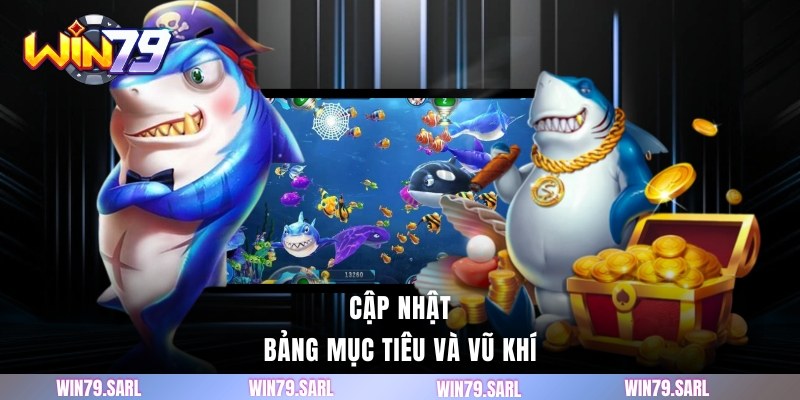 Cập nhật bảng mục tiêu và vũ khí