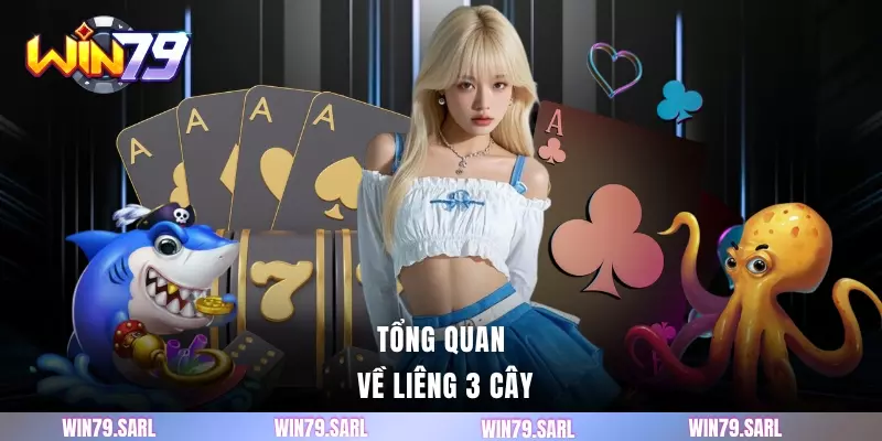 Tổng quan về liêng 3 cây