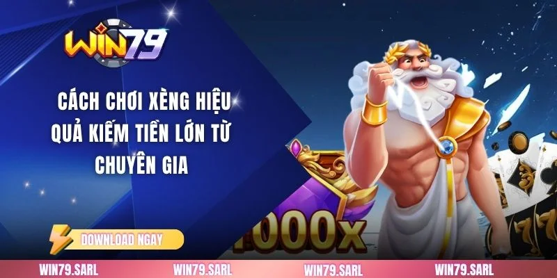 Cách Chơi Xèng Hiệu Quả Kiếm Tiền Lớn Từ Chuyên Gia