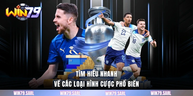 Tìm hiểu nhanh về các loại hình cược phổ biến